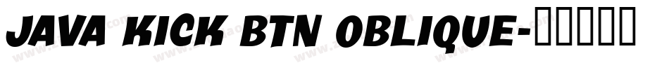 Java Kick BTN Oblique字体转换